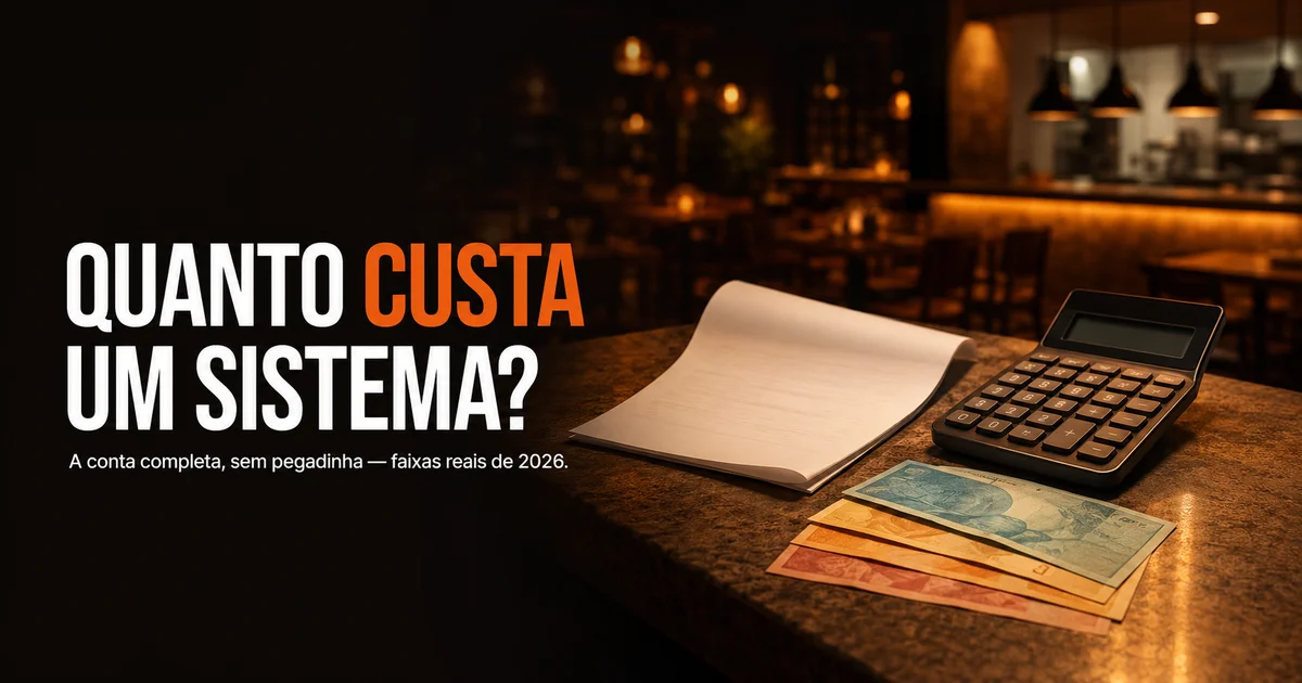 Capa do artigo: Quanto custa um sistema para restaurante em 2026? A conta completa (sem pegadinha)