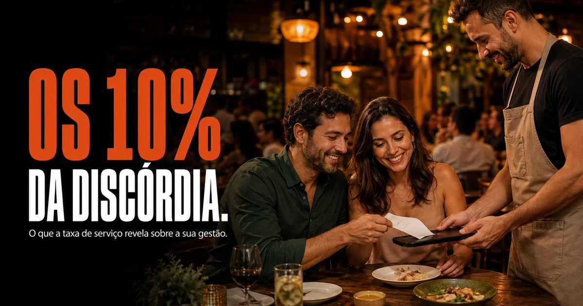 Capa do artigo: Taxa de serviço: o que os 10% mais polêmicos do Brasil revelam sobre o seu restaurante